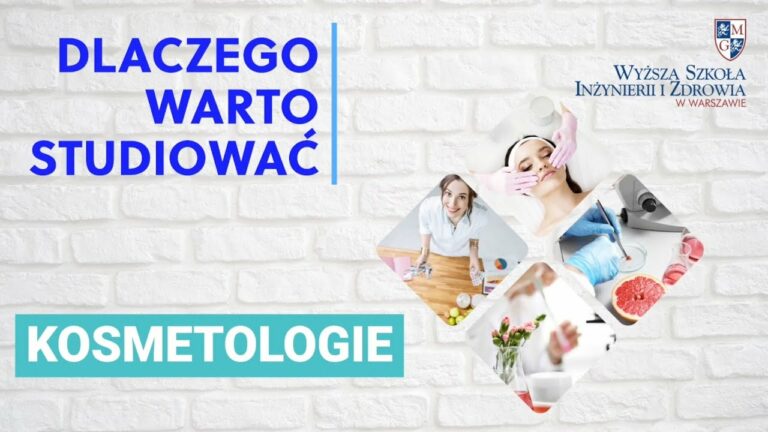 Dlaczego warto studiować Kosmetologię w Wyższej Szkole Inżynierii i Zdrowia w Warszawie?