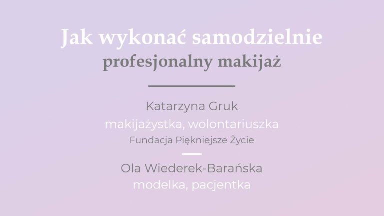 STREFA ZDROWIA I PIĘKNA KOBIET| Część 3: "Jak wykonać samodzielnie profesjonalny makijaż"