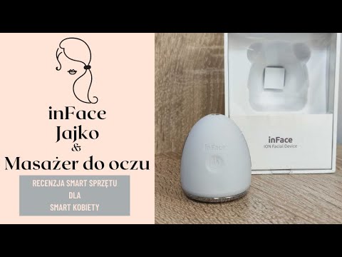 Xiaomi inFace ION Facial Device Jajko oraz Eye Care Instrument – Recenzja