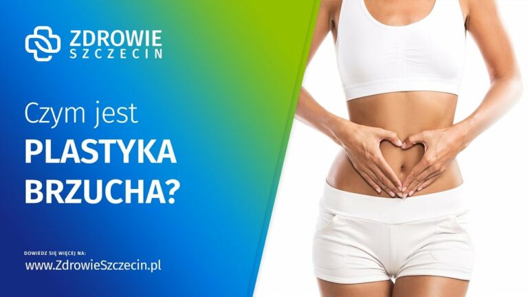 Czym jest i na czym polega plastyka brzucha? – Zdrowie Szczecin