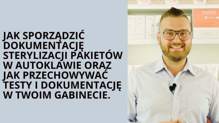 Jak sporządzić dokumentację sterylizacji w Twoim Gabinecie kosmetycznym!Odcinek 4 Akcja Sterylizacja