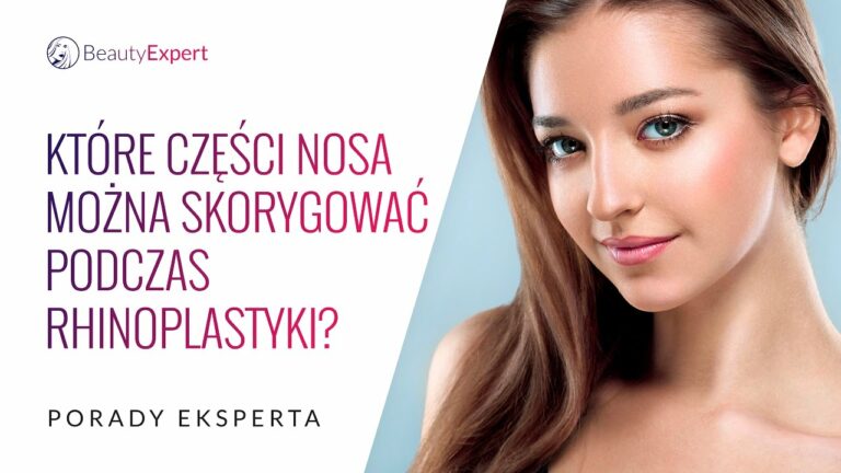 Które części nosa mogą zostać skorygowane podczas zabiegu? Porady eksperta