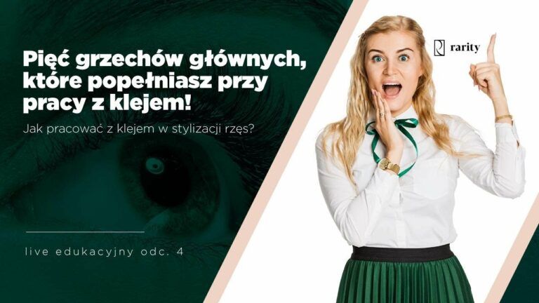 LIVE ODC. 3. 5 grzechów głównych! Jak pracować z klejem do stylizacji rzęs?