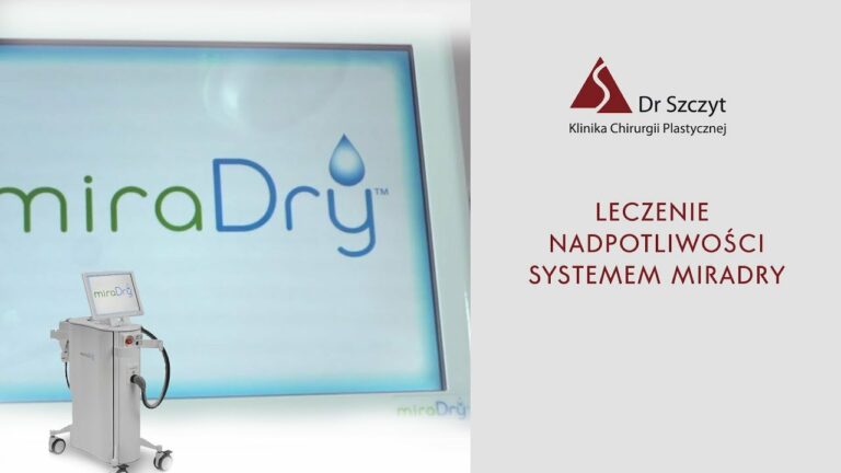 Leczenie nadpotliwości Systemem miraDry®