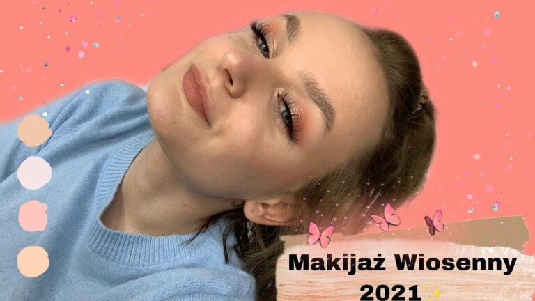 Makijaż Wiosenny 2021 |Natalia