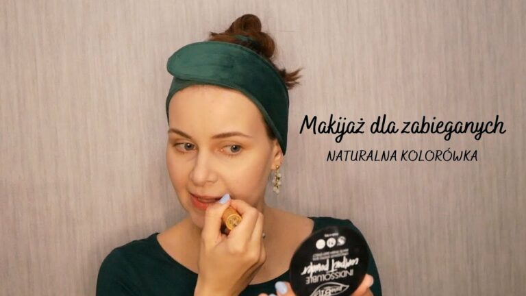 Makijaż dla zabieganych ? | NATURALNA KOLORÓWKA ?