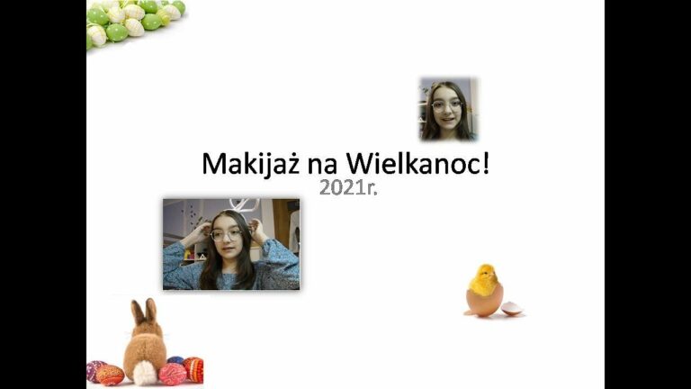 Makijaż wielkanocny. | 2021r.