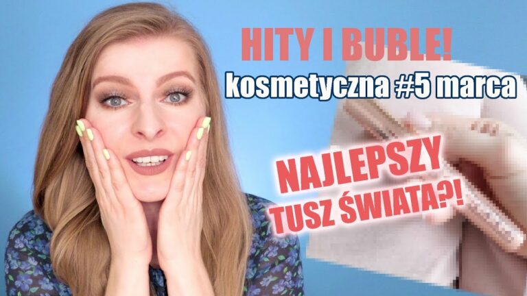 ? NAJLEPSZY TUSZ ŚWIATA?! ? KOSMETYCZNA 5 MARCA ulubieńcy i buble PIELĘGNACJA I MAKIJAŻ ShoeLove