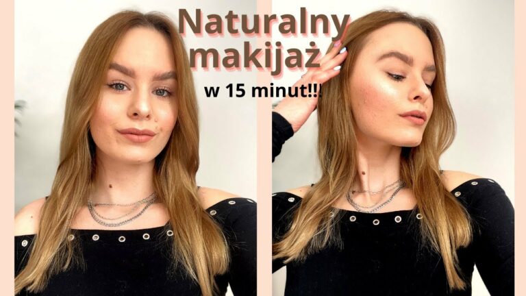 NATURALNY MAKIJAŻ W 15 MINUT (cera trądzikowa)