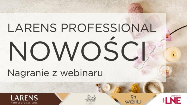 Nowości Larens Professional, październik 2019 – nagranie webinaru