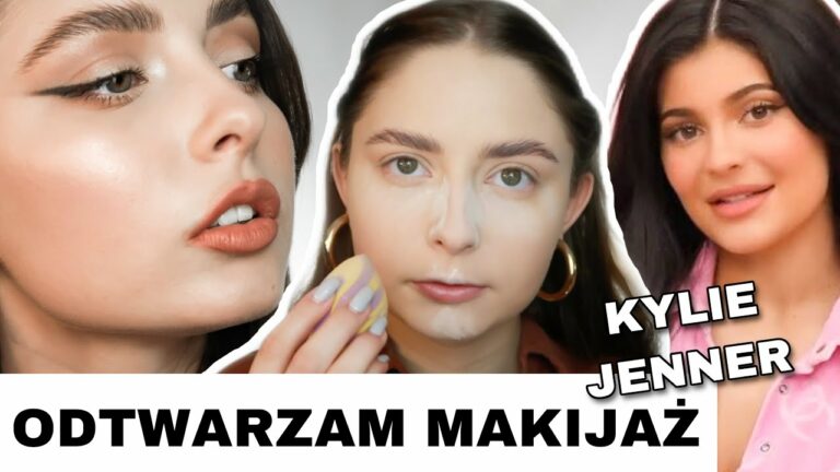 ODTWARZAM RUTYNĘ MAKIJAŻOWĄ KYLIE JENNER