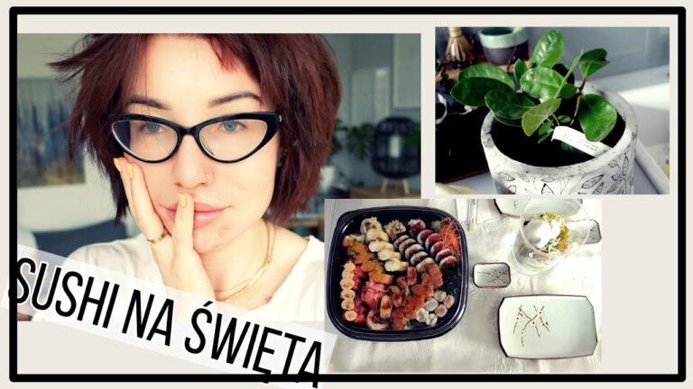 SUSHI NA ŚWIĘTA I PIERWSZE KWIATY NA BALKON – vlog delicious beauty