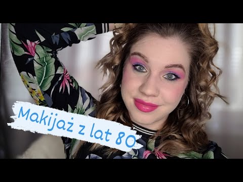 SZALONY MAKIJAŻ LAT 80 ?? | Life&Beauty by Joanna