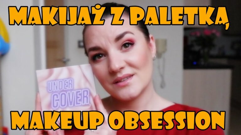 Test paletki MAKEUP OBSESSION-makijaż gadany?