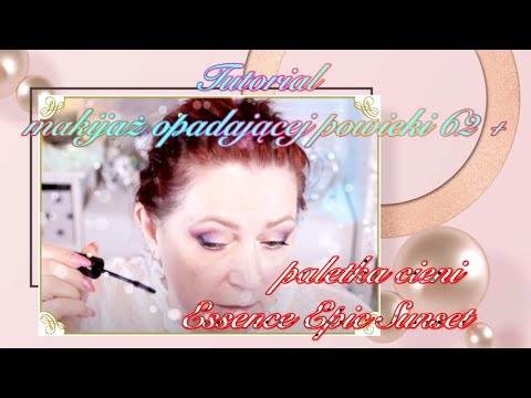 ✳️ Tutorial ? makijaż oczu 62+ 52+ 42+ opadająca powieka ?paletka cieni Essence Epic Sunset?cera 62+