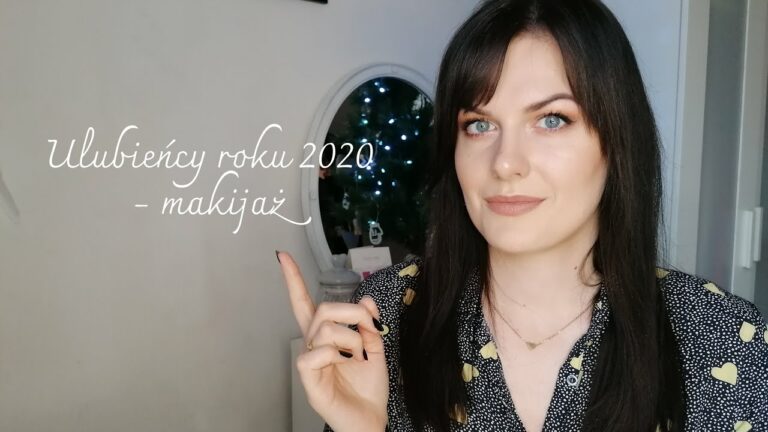 ❄Ulubieńcy roku 2020 – makijaż ❄