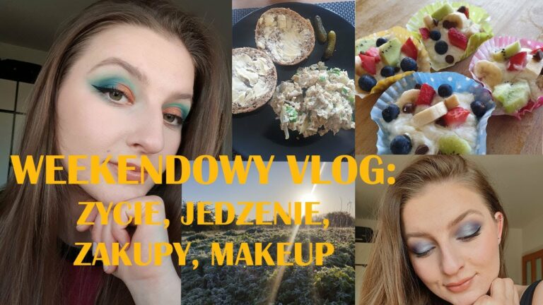 WEEKENDOWY VLOG: jedzenie, makijaż, zakupy, życie, żarty Matiego