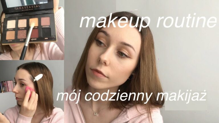 makeup routine ? mój codzienny makijaż