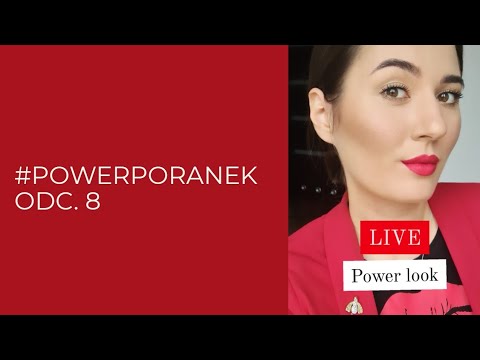 #powerporanek odc. 8 MAKIJAŻ DO PARY – NASZ POWER LOOK