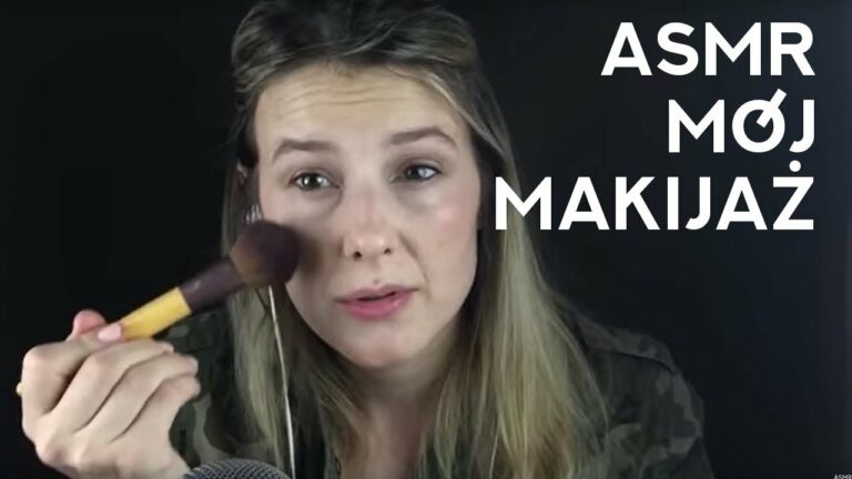 ASMR Mój makijaż ✦ Maluje siebie ✦ Szept