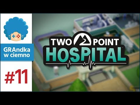 Two Point Hospital PL #11 | Zlot fanów Queens :D