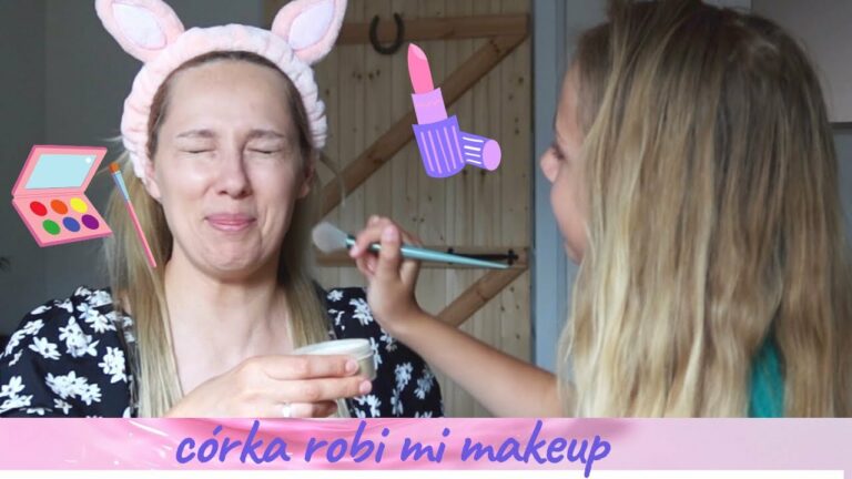 CÓRKA MALUJE MAMĘ / DAUGHTER DOES MY MAKEUP ?