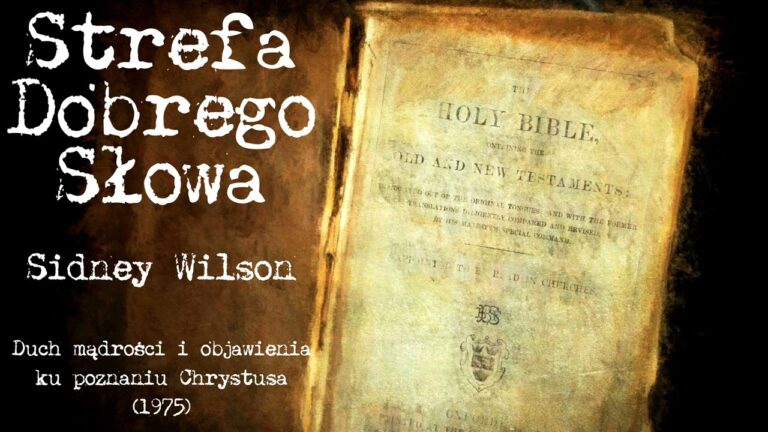 Duch mądrości i objawienia ku poznaniu Chrystusa (1975) – Sidney Wilson