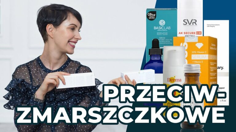 Kosmetyki PRZECIWZMARSZCZKOWE! Co naprawdę działa? + ? POLECAM 2020! ?