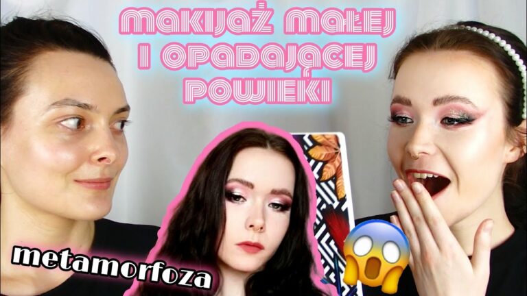 MAŁA GÓRNA POWIEKA – JAKI MAKIJAŻ- video z napisami- opadająca powieka