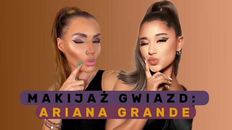 Makijaż Gwiazd: Ariana Grande · Celebrity Make Up Tutorial · Creo Academy Agnieszka Szeremeta