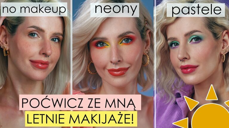 ?TOP 3 SZYBKIE MAKIJAŻE NA LATO z efektem WOW!?- NAUCZ SIĘ ICH ZE MNĄ?- Który wybierasz??