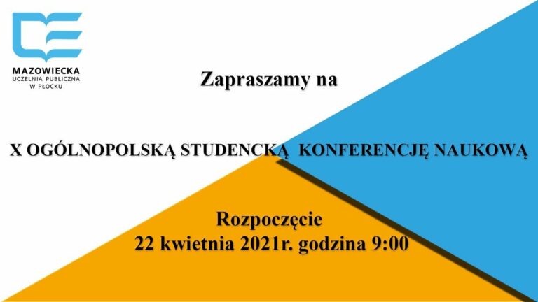 X OGÓLNOPOLSKA STUDENCKA KONFERENCJA NAUKOWA – POŁOŻNICTWO, FIZJOTERAPIA, DIETETYKA, KOSMETOLOGIA 