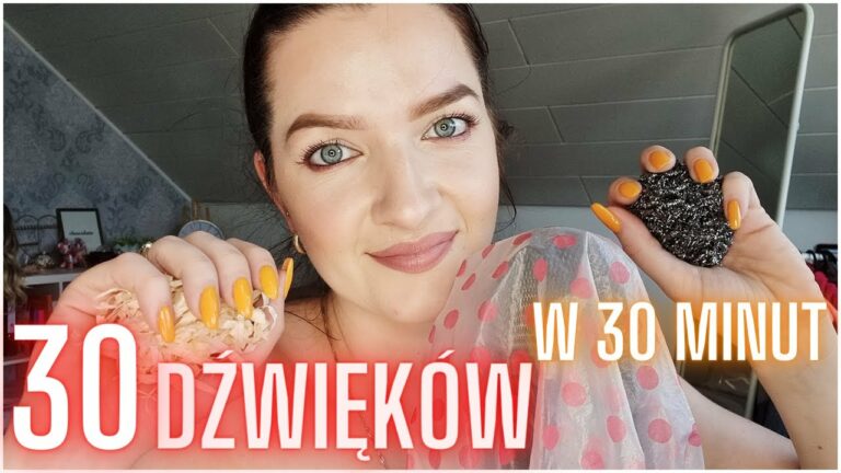 30 DŹWIĘKÓW W 30 MINUT • Relaksujące Wyzwalacze ? • No Talking • ASMR Po Polsku