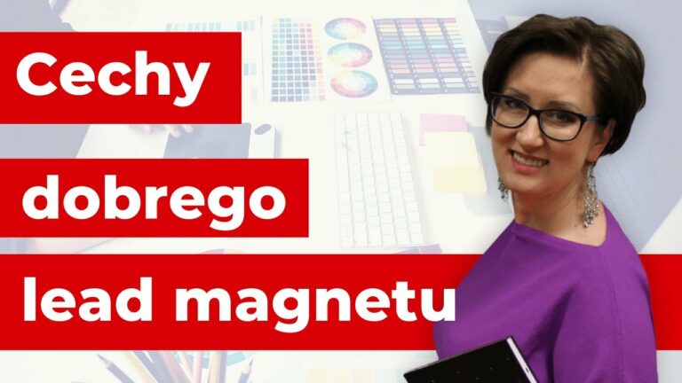 Cechy dobrego Lead Magnetu