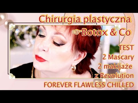 ?Chirurgia plastyczna☞Botox & Co ☞TEST☞ 2 Mascary ☞ 2 makijaże z Revolution FOREVER FLAWLESS CHILLED