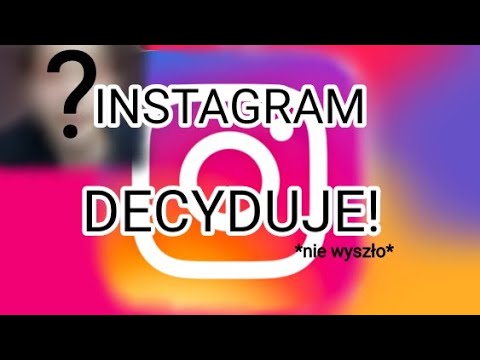 Instagram decyduje o moim makijażu!??