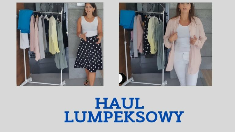 LUMP HAUL I SECOND HAND I LETNIE ZDOBYCZE