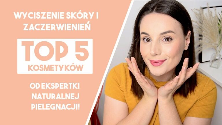 Naczynka, zaczerwienienia? Moje TOP 5: te kosmetyki naprawdę działają!