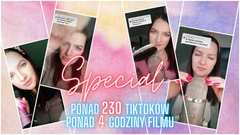 SPECIAL • Z Okazji 200k Obserwacji na TikToku ? • PONAD 230 TIKTOKÓW  • 4h Video • ASMR Po Polsku