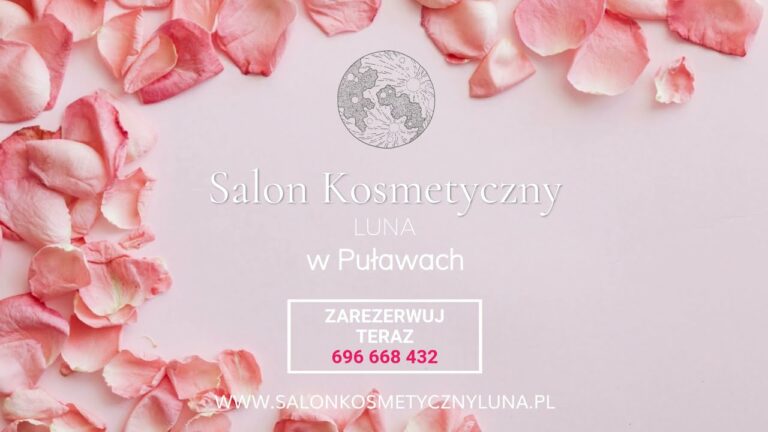 Salon Kosmetyczny LUNA- zadbaj o swoją cerę jak nigdy wcześniej