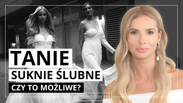 TANIE Suknie Ślubne – Czy to możliwe? ??