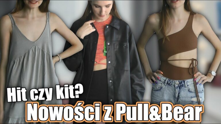 MIERZYMY NOWOŚCI Z PULL&BEAR| Try on haul