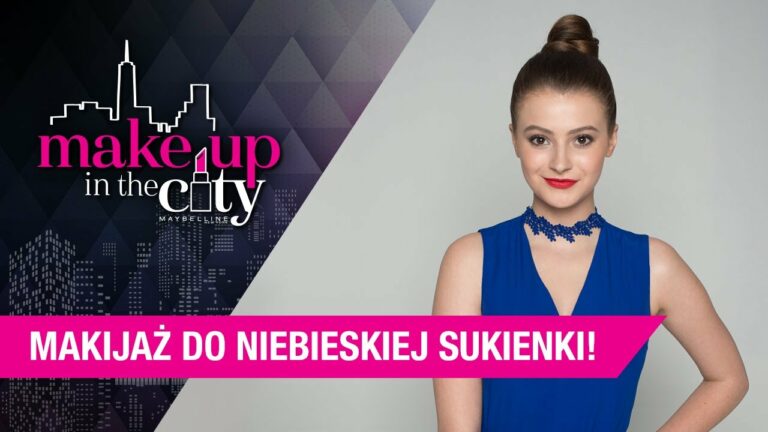 Makijaż do granatowej sukienki #MakeUpTip – Make up in the City