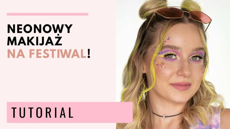 Makijaż festiwalowy w neonowych odcieniach: (TUTORIAL) ?