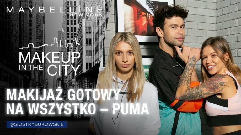 Makijaż sportowy z Siostrami Bukowskimi x Puma Collection – Make Up In The City #127