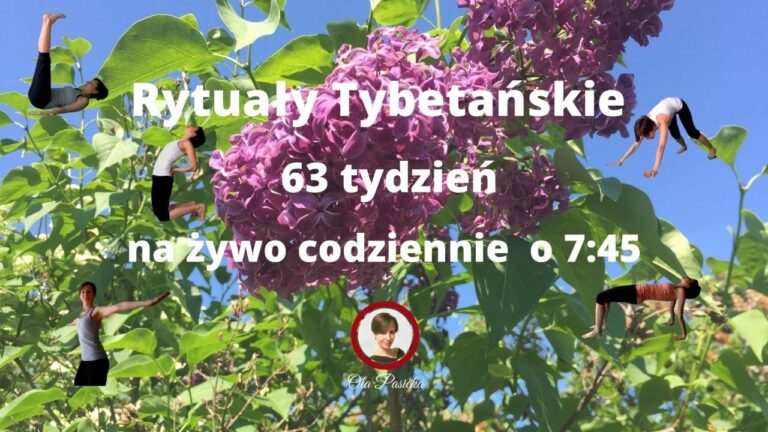 Rytuały Tybetańskie – tydzień 63, dzień 3