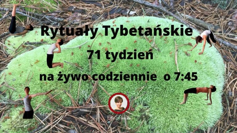 Rytuały Tybetańskie – tydzień 71, dzień 2