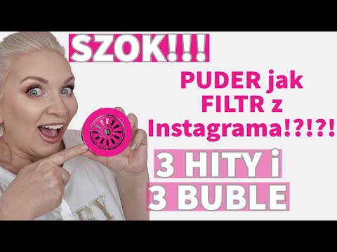 3x HIT i 3x MEHHH // PUDER jak FILTR z Insta i długotrwały podkład świetny do cery mieszanej