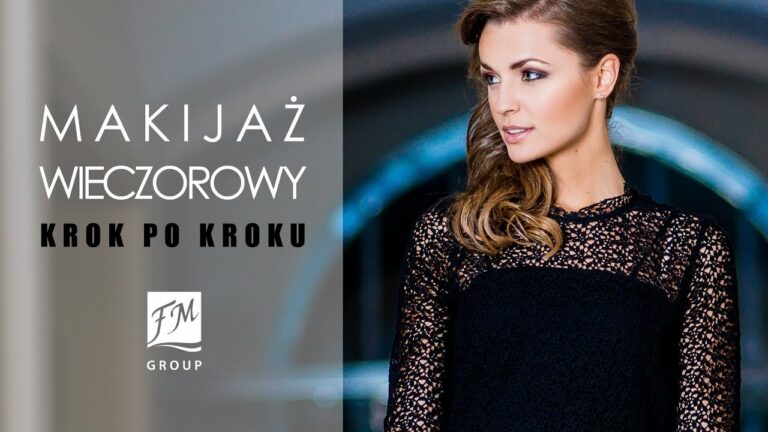 FM GROUP MAKE UP – Makijaż wieczorowy – KROK PO KROKU