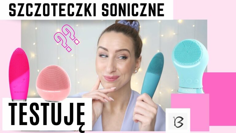 NAJLEPSZA SZCZOTECZKA SONICZNA – JAK WYBRAĆ ? ROZDANIE !!!  | BEAUTIFLY | Zamknięte